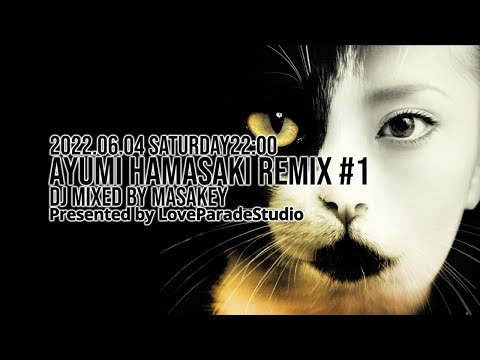 ayu mix DJ LIVE SET Ayumi Hamasaki REMIX HITメドレー