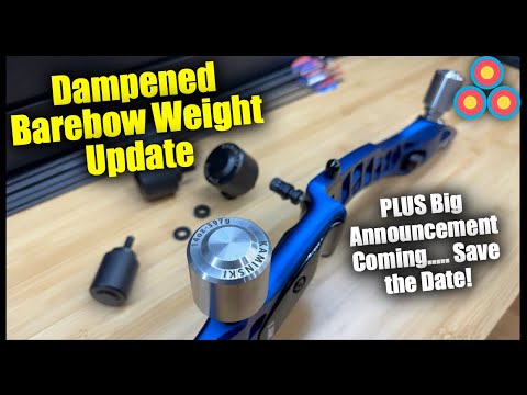 Big Announcement Coming | Save The Date! | Plus Dampened Barebow Weight Info