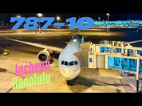 Excellence in Flight - Korean Air Boeing 787-10 - Economy Class - Incheon to Honolulu (KE53)