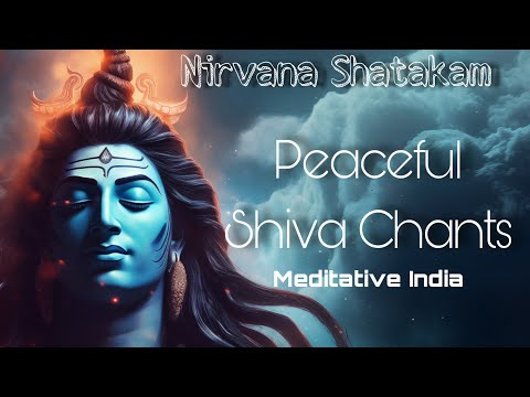 Nirvana Shatakam | Peaceful Shiva Chants 1 Hour Mix for Positive Vibes and Inner Peace, Parul Mishra