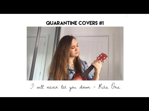 Quarantine Covers #1: I Will Never Let You Down - Rita Ora