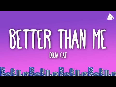 Doja Cat - Better Than Me (Lyrics)