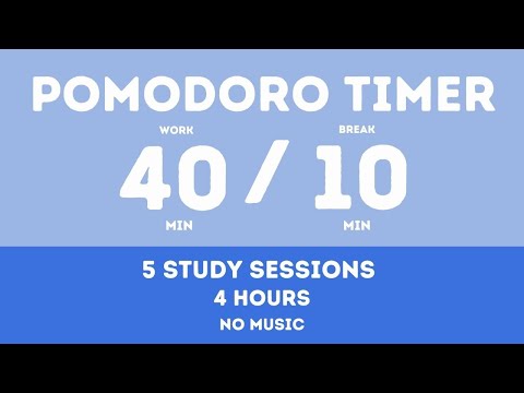 40 / 10  Pomodoro Timer || Study 4 hours - No music - Study for dreams - Deep focus - Study timer