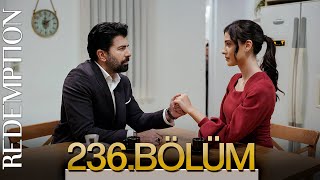 Esaret 236. Bölüm | Redemption Episode 236