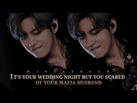 It's Your Wedd!ng N!ght But You're Scared Of Your Mafia Husband | K.TH Oneshot #btsff #taehyungff