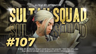 [DRAMA] SULTAN SQUAD EPS 107