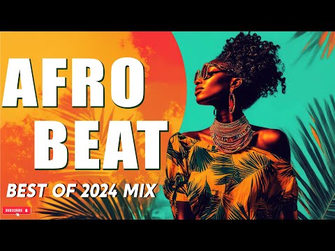 AFROBEAT 2024 LATEST PARTY MIX 💥 AFROBEAT ALL TIME BEST VIDEO MIX (24. 23. 22) 💥 AYRA STARR, REMA