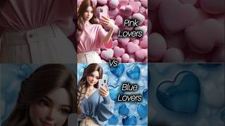 Pink lovers💖Vs Blue lovers💙 Comment your favourite#comment #like#subscribe #shorts #shortvideo#pink