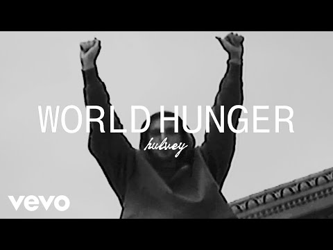 Hulvey - World Hunger (Official Music Video)