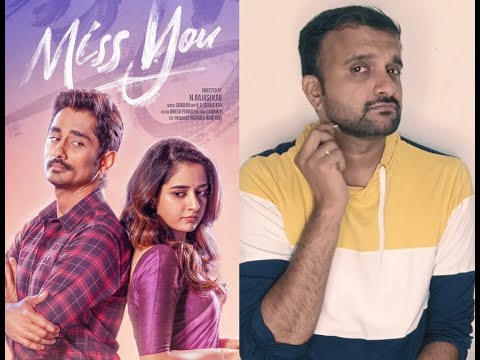 Miss You - Movie Review l Siddharth, Ashika Ranganath l Ghibran l N.Rajasekar l KaKis Talkies