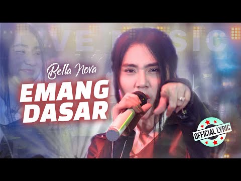 Bella Nova - Emang Dasar (Official Lyric Video)