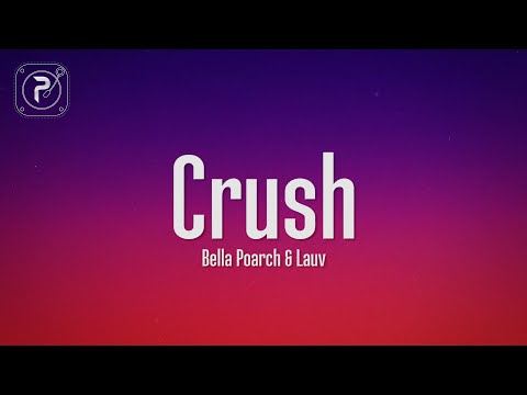 Bella Poarch & Lauv - Crush (Lyrics)