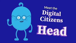 Meet the Digital Citizens: Head