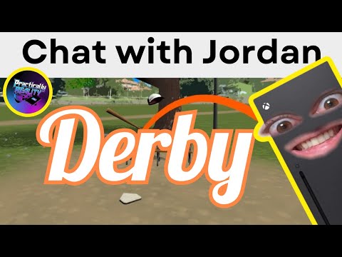 Meet the Jordan the Dev behind Derby VR!!! (Practically Reality Podcast 18)