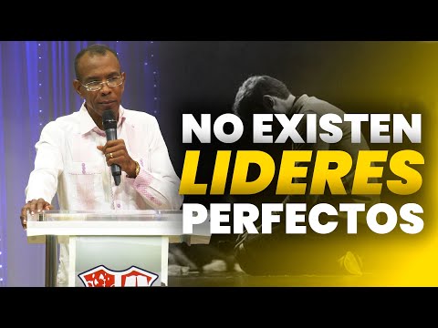 NO EXISTEN LIDERES PERFECTOS | PASTOR ERNESTO CUEVAS | @pastorernestocuevasoficial