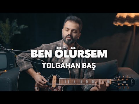 Tolgahan Baş - Ben Ölürsem (Ozan Ünlü Akustik Cover)