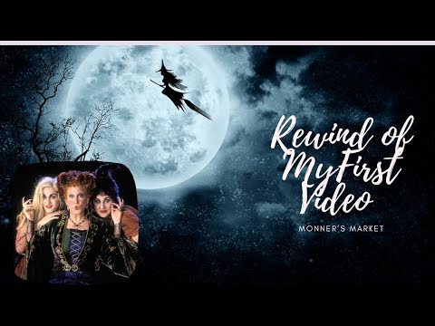 Rewind of My Very First Video!! #hocuspocus #monnersmarket #rewind