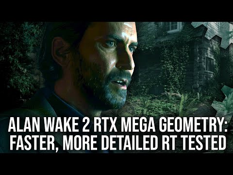 Alan Wake 2: RTX Mega Geometry Tested - A Game-Changer For RT Performance/Efficiency?