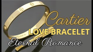 Cartier Love Bracelet: Eternal Romance