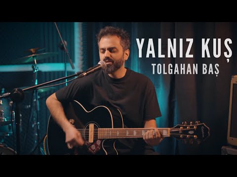 Tolgahan Baş - Yalnız Kuş (Göksel Akustik Cover)