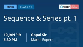 LiveClasses: Maths | Sequence and Series Pt. 1