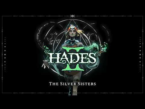 Hades II - The Silver Sisters