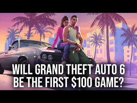 Will GTA 6 Cost $100... And Is This A Good Thing?