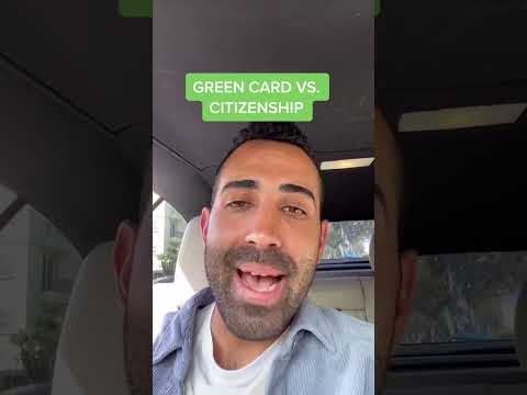 Green Card vs. Citizenship