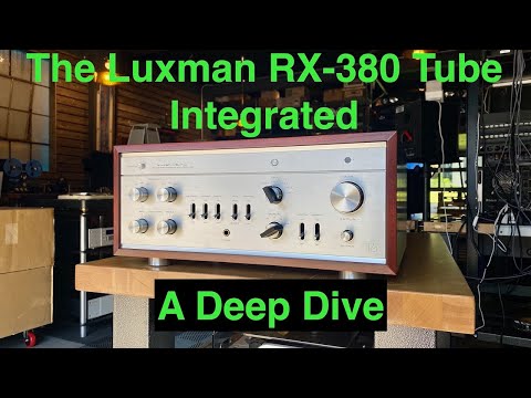 $7995 Luxman LX-380 Tube Integrated - A Deep Dive