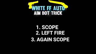 @WhiteFF AUTO AIM BOT TUTORIAL 🔥 WHITE FF HEADSHOT TRICK ⚡⚡#aimbotfreefire #shorts #youtubeshorts