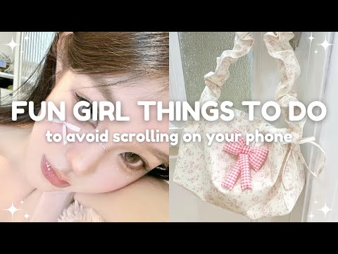 fun girl things to do to avoid scrolling on your phone (productivity tips) 🎀