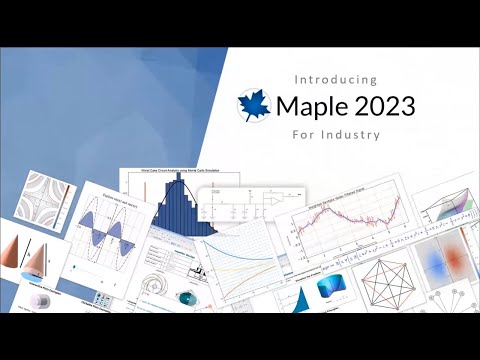 Introducing Maple 2023 for Industry