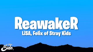 LiSA - ReawakeR (Lyrics) ft. Felix of Stray Kids