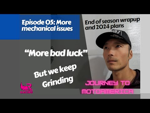 GRIND2theGrid Ep: 05 | Journey to MotoAmerica | More bad luck, Plans for 2024.