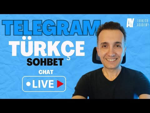 Telegram Live | Turkish Conversation |  Türkçe Sohbet