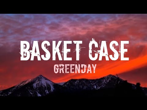 BASKET CASE - Greenday chords and lyrics