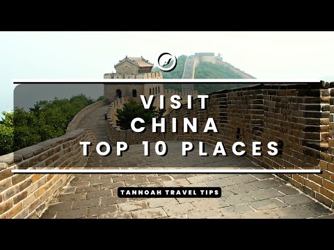 Visit China - Top 10 Places