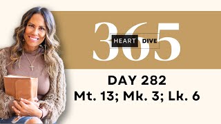 Day 282 Matthew 12, Mark 3 & Luke 6 | Daily One Year Bible Study | Audio Bible Reading w/ Commentary