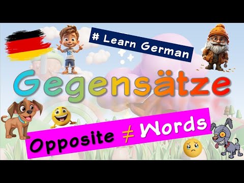 Gegensätze | Deutsch Lernen für Kinder | Learn Opposite Words in German (English CC) + Quiz !!