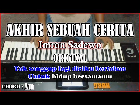 AKHIR SEBUAH CERITA Karaoke Dangdut - Imron Sadewo | Korg Pa3x (Chord&Lirik)