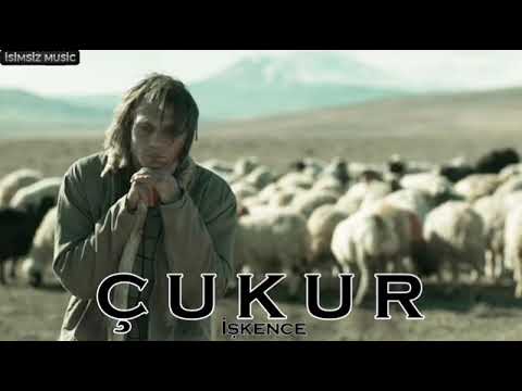 Çukur Yeni Müzik -İşkence