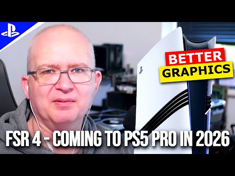 🔥FSR 4 IS COMING TO (PS5 PRO) IN 2026. GRAPHICS Will Get Even BETTER. Digital Foundry confirmed.