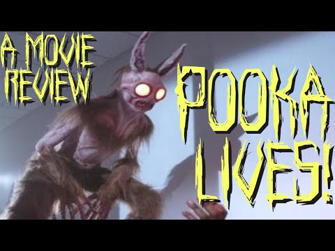 A MOVIE REVIEW OF POOKA LIVES!