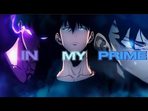 Solo Leveling | Sung Jin Woo | In My Prime [EDIT/AMV]