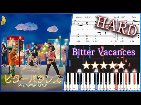 Bitter Vacances - Mrs. GREEN APPLE - Hard Piano Tutorial + Sheets【Piano Arrangement】