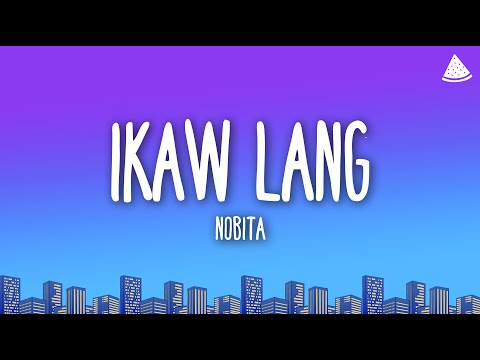 Nobita - Ikaw Lang (Lyrics)