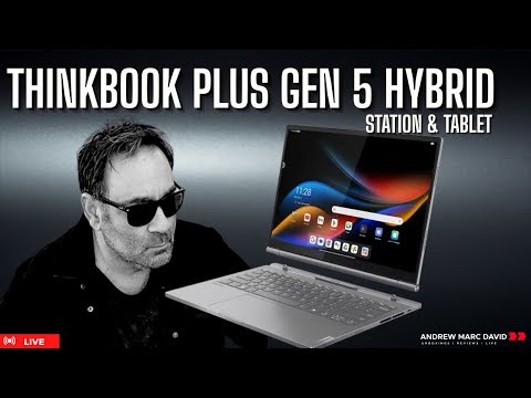 ThinkBook Plus Gen 5 Hybrid (Station & Tablet)  - Live Unboxing & Testing