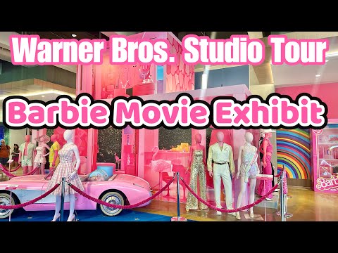 Warner Bros. Studio Tour BARBIE MOVIE EXHIBIT in Burbank, California