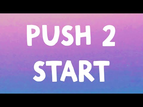 Tyla - Push 2 Start (Lyrics)