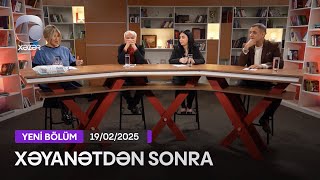 Xəyanətdən Sonra (299-cu Seriyanın müzakirəsi) - 19.02.2025